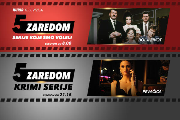 GLEDAJTE NAJBOLJE DOMAĆE SERIJE NA KURIR TELEVIZIJI! Bolji život i Pevačica u “5 zaredom”