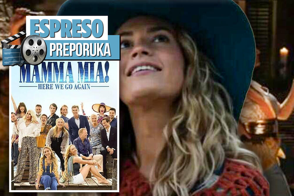 ESPRESO PREPORUKA ZA GLEDANJE: Najbolje stvari u životu se dešavaju neočekivano - "MAMA MIA! IDEMO PONOVO"