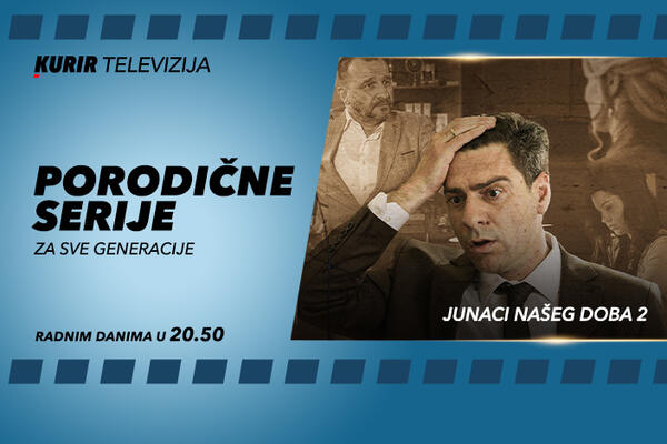 JUNACI NAŠEG DOBA 2: Od večeras nastavak humorističke serije Siniše Pavića na Kurir televiziji