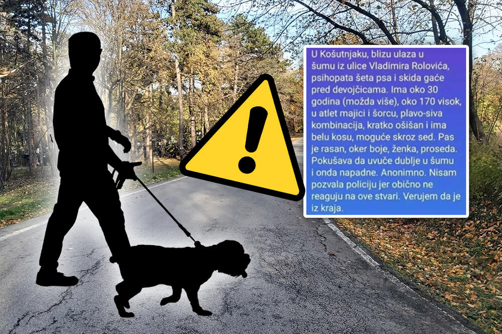 UPOZORENJE ZA ŽENE I DEVOJČICE! Manijak HARA Košutnjakom, ZGROZIĆETE SE kada čujete šta radi! (FOTO)