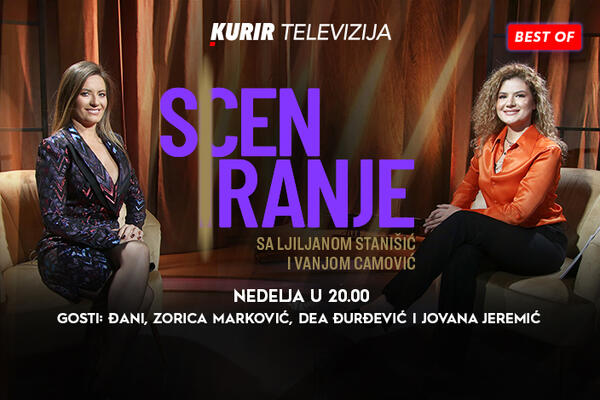NE PROPUSTITE SPECIJALNO IZDANJE EMISIJE “SCENIRANJE” VEČERAS OD 20 ČASOVA NA KURIR TELEVIZIJI!