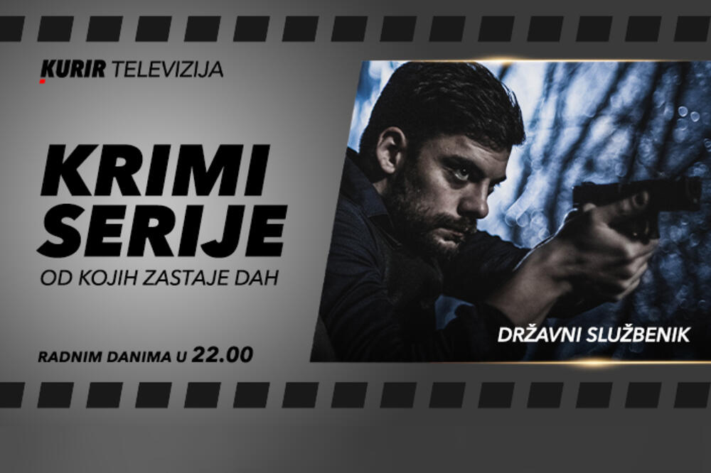 SERIJA KOJA JE ODUŠEVILA SRBIJU: Nova krimi serija "Državni službenik" od večeras na Kurir televiziji