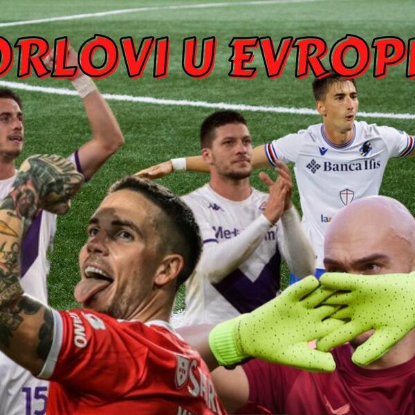 ORLOVI U EVROPI: PRVENAC Babića, SVANULO Dmitroviću i Ristiću! Đuričić SPASIO Dekija, a Lukić Torino!