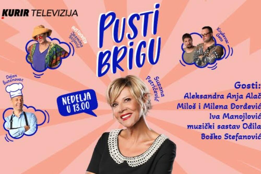 SJAJNA GLUMAČKA EKIPA U EMISIJI "PUSTI BRIGU": Ne propustite najzabavniji šou u nedelju od 13 časova