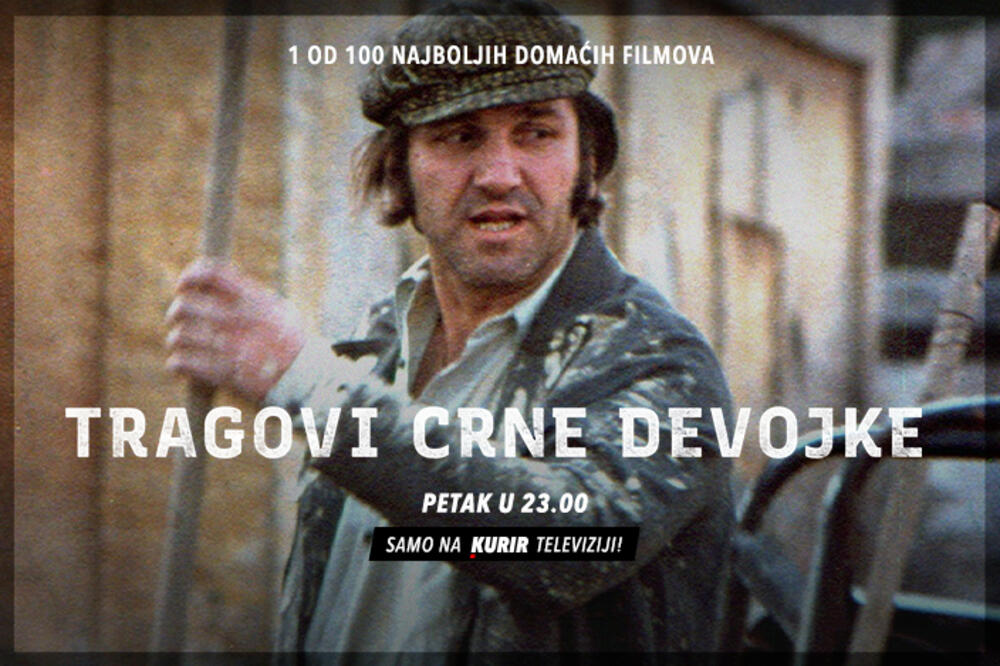 NE PROPUSTITE 1 OD 100 NAJBOLJIH FILMOVA NA KURIR TELEVIZIJI: Večeras u 23 časova film "Tragovi crne devojke"