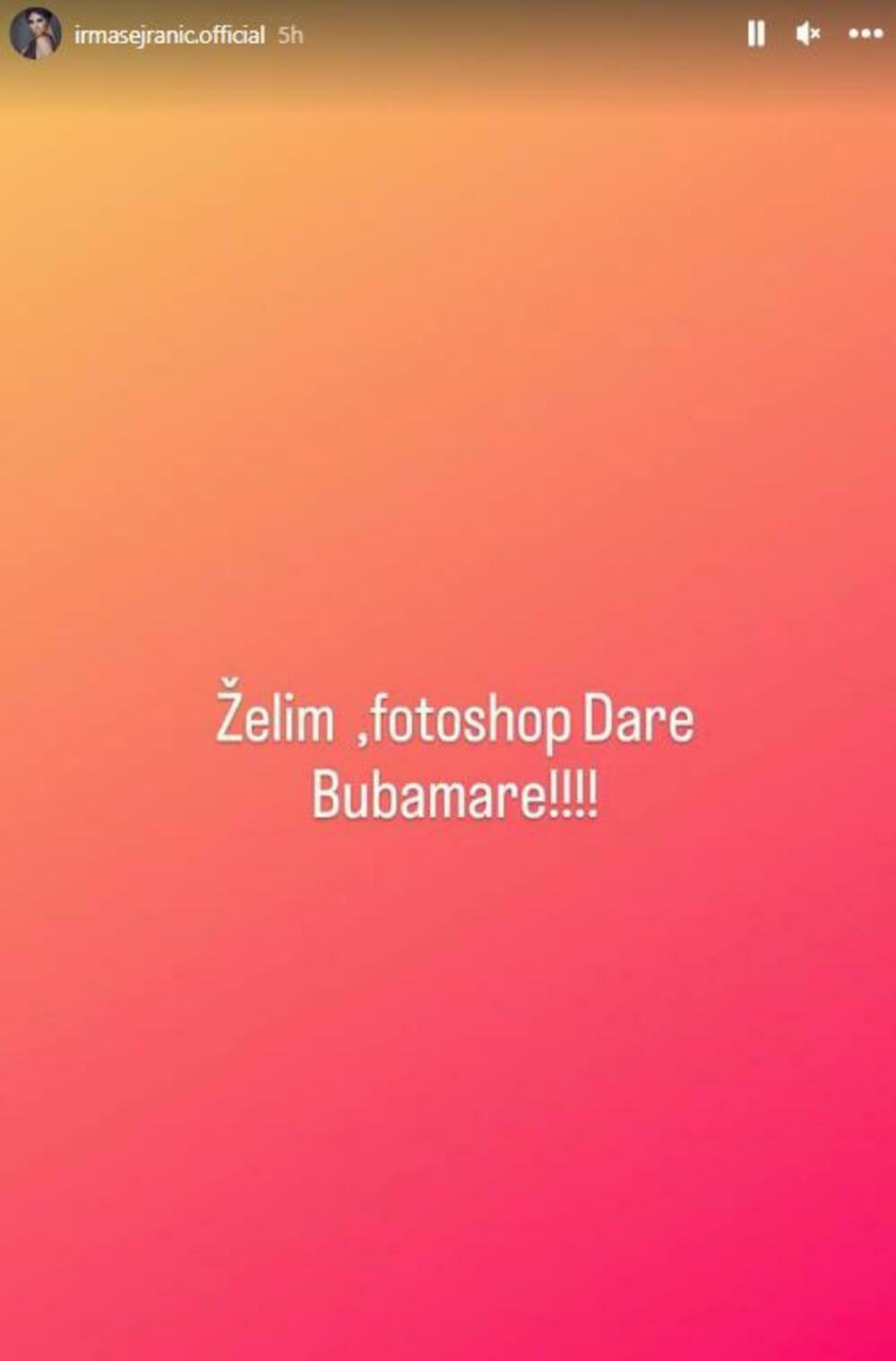 Objava Irme Sejranić o Dari Bubamari