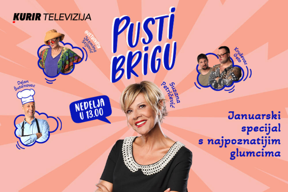 Emisija 'Pusti brigu'