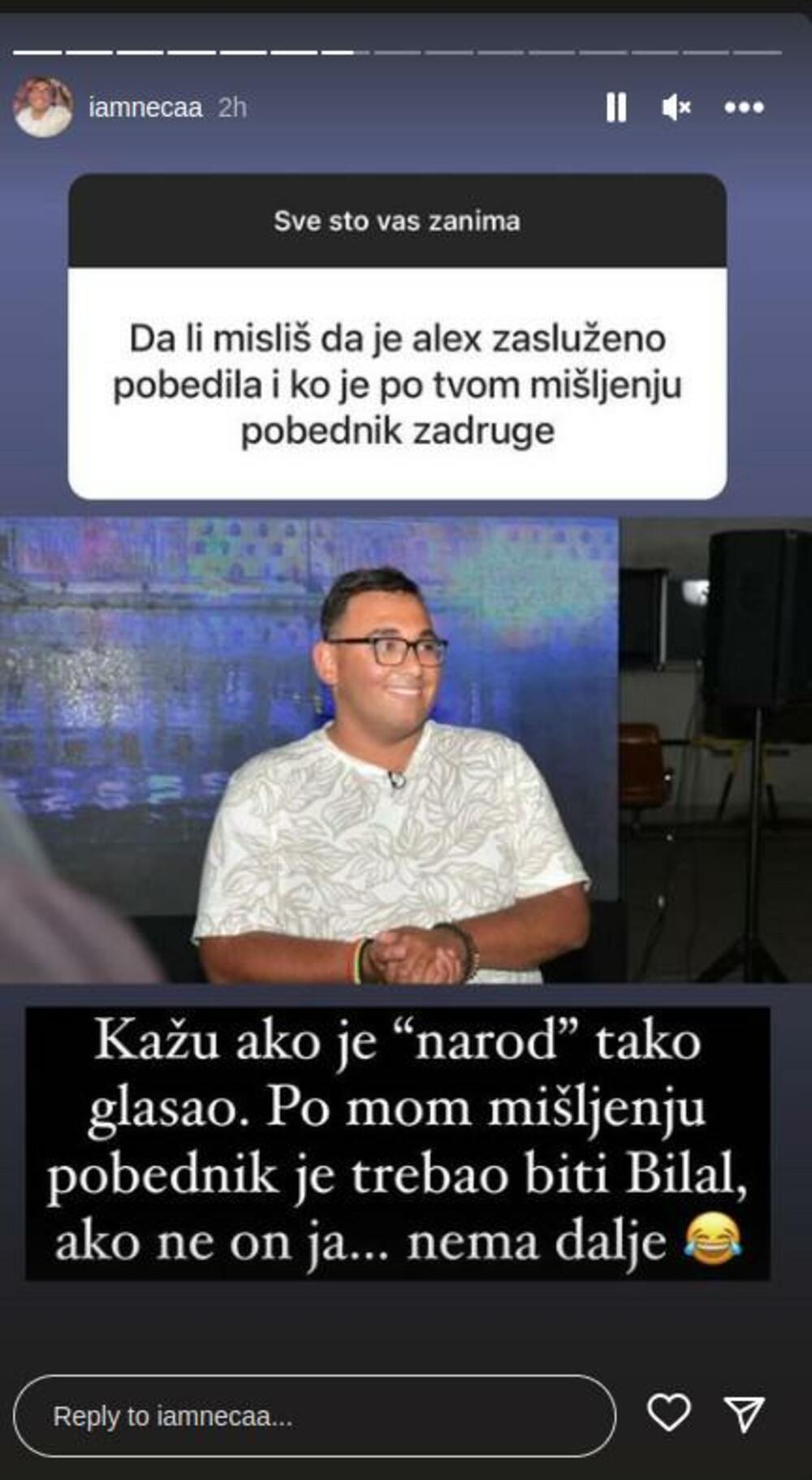 Mnogi su su se iznendili da je neca podržao bilala, a ne Anu zbog koju je uvek branio i od svih napada da se posvađao sa mnogim drugim zadrugarima.