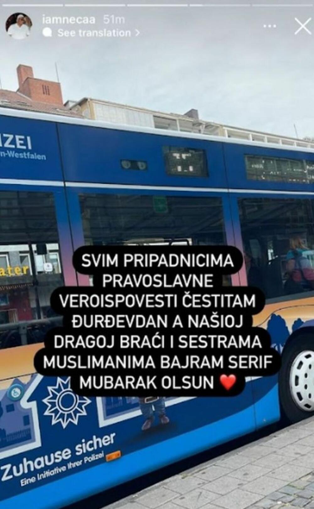 Naime, on je čestitao Bajram svim pripadnicima islamske veroispovesti, a potom i, ničim izazvan, Đurđevdan pravoslavnim vernicima.