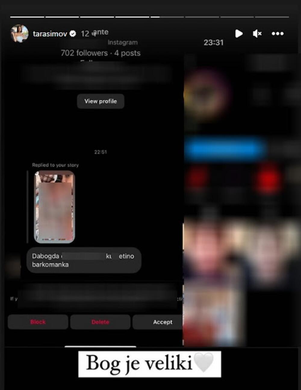 Jedan od njenih pratilaca joj je uputio jezive pretnje, a ona je istakla da će ga krivično goniti ukoliko ne prestane