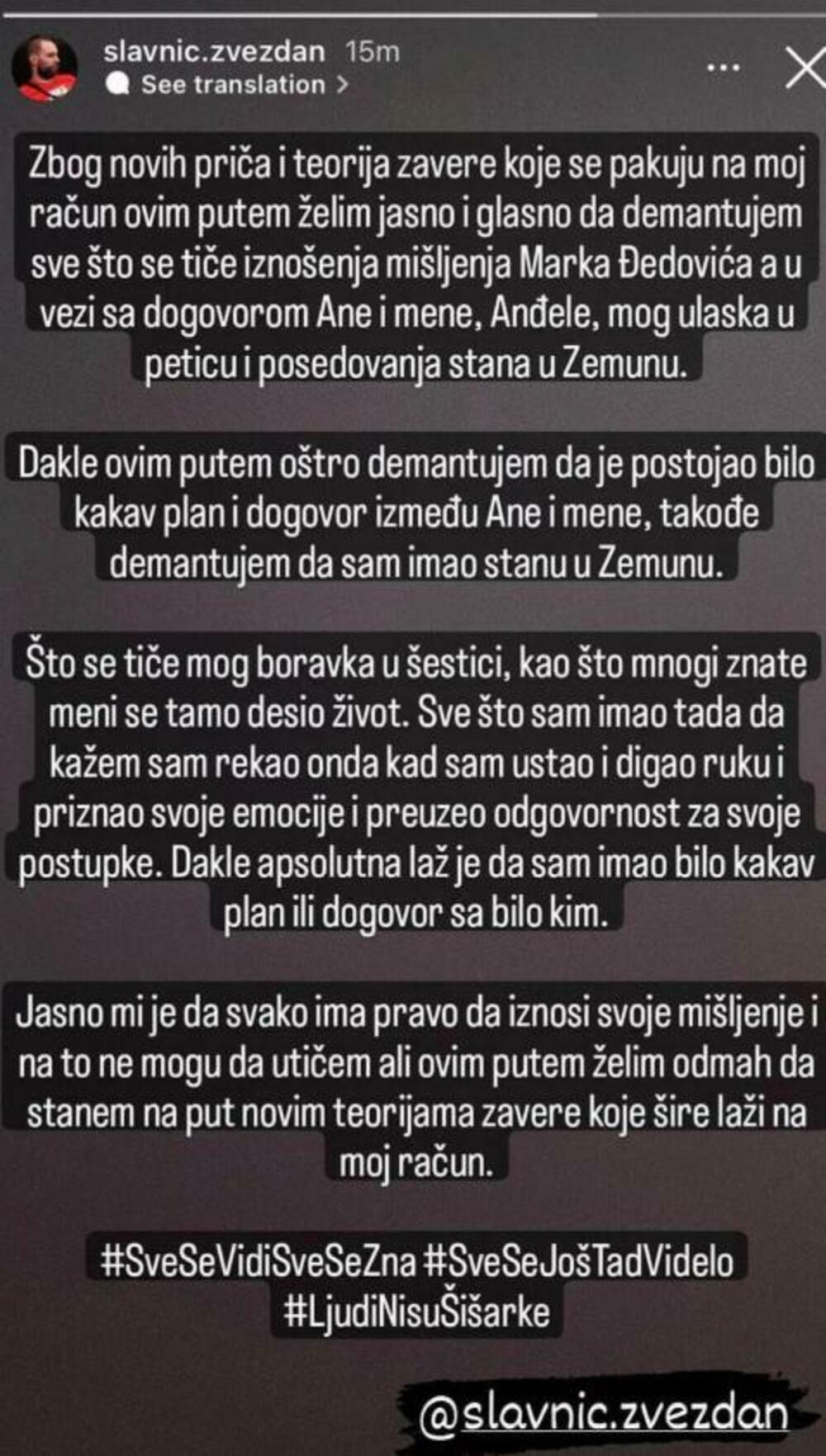 Slavnić, koji se inače ne oglašava često, rešio je da se ovog puta odmah oglasi i demantuje navode koje Đedović iznosi.