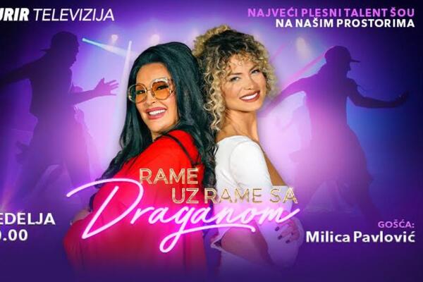 MILICA PAVLOVIĆ U ŽIRIJU EMISIJE "RAME UZ RAME SA DRAGANOM"! Gledajte plesni šou samo na Kurir televiziji