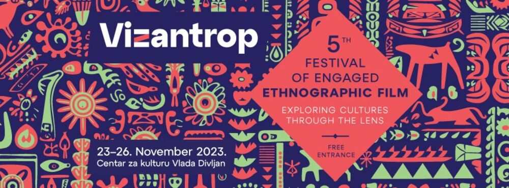 Poster Festivala angažovanog etnografskog filma „Vizantrop“ 
