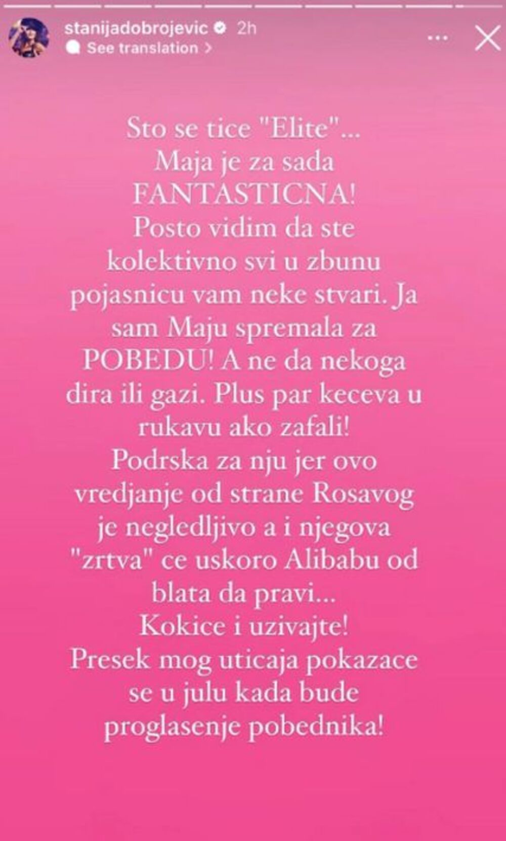 Stanija je sigurna da će Maja pobediti u Eliti