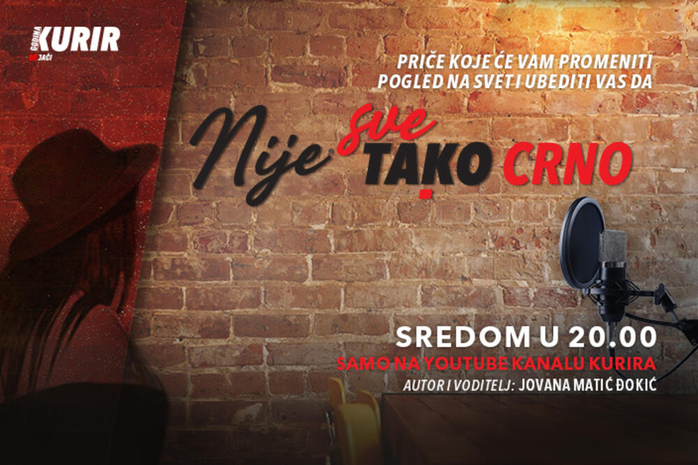 USKORO NA KURIRU: Spremite se da vas naši gosti ubede da "NIJE SVE TAKO CRNO"