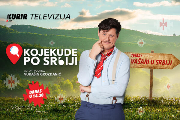 VAŠARI U SRBIJI KROZ ISTORIJU Ne propustite još jednu uzbudljivu epizodu emisije "Kojekude po Srbiji" danas u 14.30