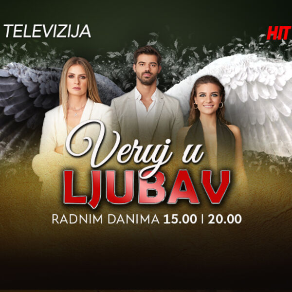 NOVA HIT SERIJA NA KURIR TV&ndash; &ldquo;Veruj u ljubav&rdquo;, serija koja je osvojila publiku mnogih zemalja stiže i kod nas