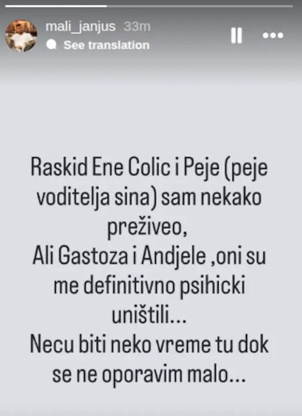 On je na svom Instagramu napisao provokativnu poruku koju je objavio u vidu storija.