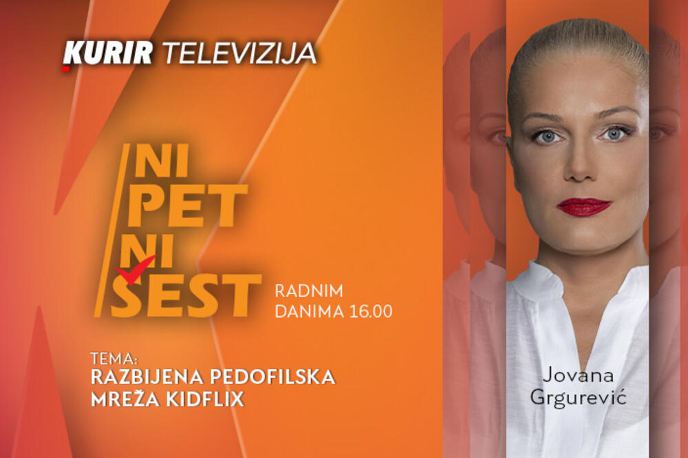RAZBIJENA PEDOFILSKA MREŽA KIDFLIX - ne propustite u današnjoj emisiji “NI 5 NI 6”