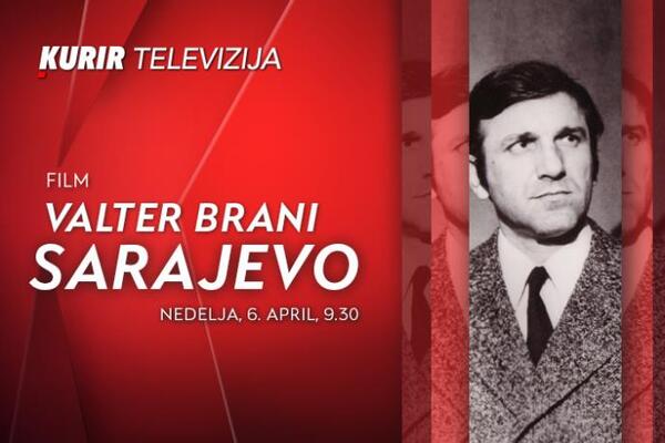 U nedelju na Kurir televiziji film “Valter brani Sarajevo”, od 9.30 – film za sva vremena i sve generacije!