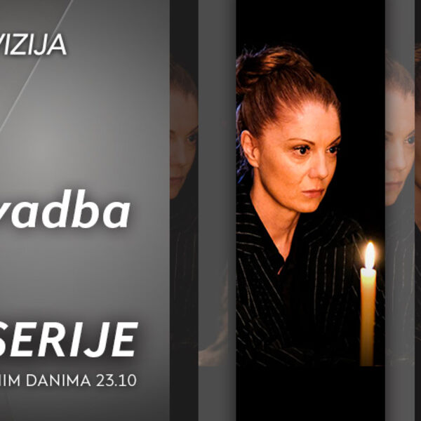 SERIJA „CRNA SVADBA” OD PETKA 23. MAJA NA KURIR TELEVIZIJI – ne propustite!