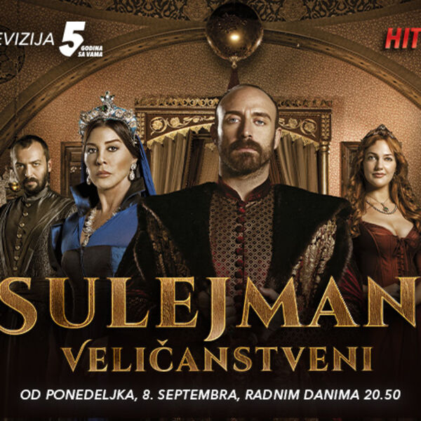 SERIJA &bdquo;SULEJMAN VELIČANSTVENI&ldquo; OD 8. SEPTEMBRA NA KURIR TELEVIZIJI