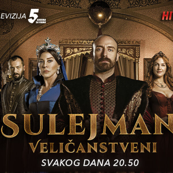 SERIJA „SULEJMAN VELIČANSTVENI“ OD VEČERAS NA KURIR TELEVIZIJI