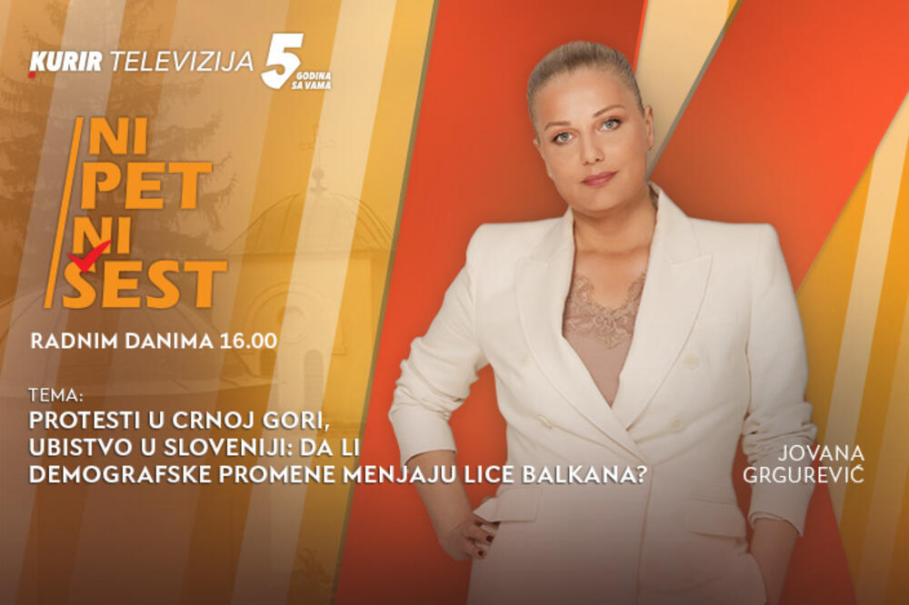 PROTESTI U CRNOJ GORI, UBISTVO U SLOVENIJI: DA LI DEMOGRAFSKE PROMENE MENJAJU LICE BALKANA? U emisiji “NI 5 NI 6”