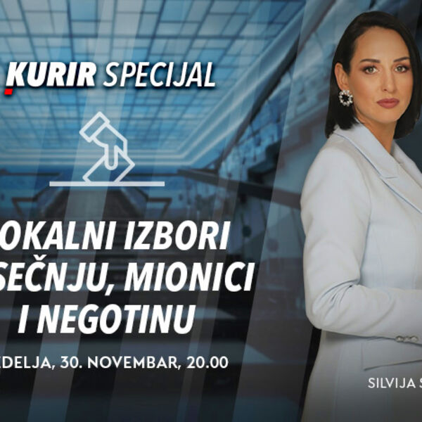 KURIR SPECIJAL - IZBORI U SEČNJU, MIONICI I NEGOTINU – večeras od 20.00 na Kurir televiziji
