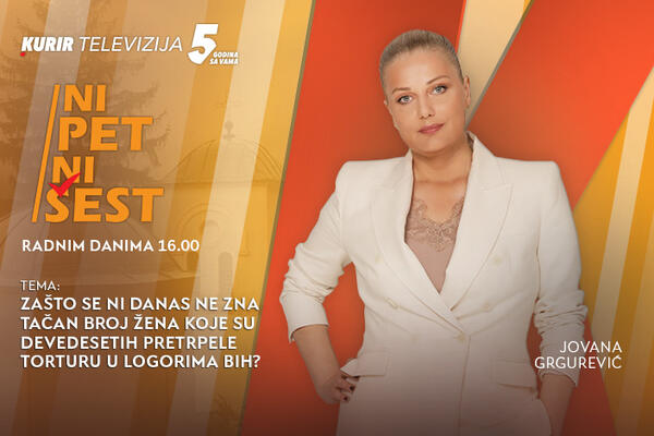 ZAŠTO SE DANAS NE ZNA BROJ ŽENA KOJE SU 90-IH PRETRPELE TORTURU U LOGORIMA BIH?- u današnjoj emisiji &ldquo;NI 5 NI 6&rdquo;