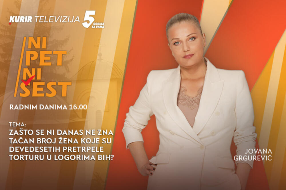 ZAŠTO SE DANAS NE ZNA BROJ ŽENA KOJE SU 90-IH PRETRPELE TORTURU U LOGORIMA BIH?- u današnjoj emisiji &ldquo;NI 5 NI 6&rdquo;