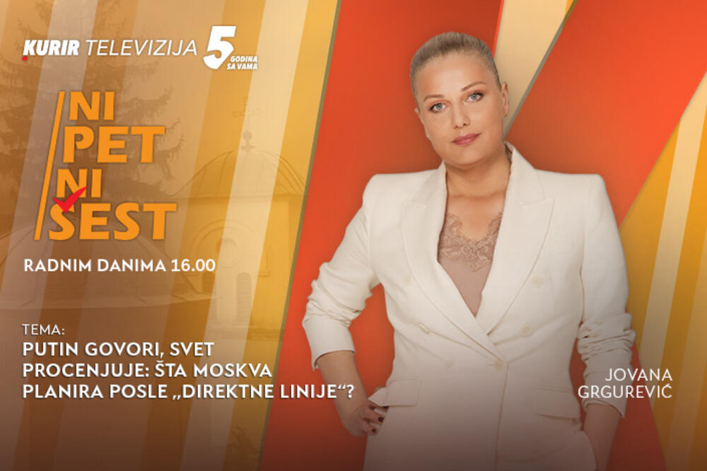 PUTIN GOVORI, SVET PROCENJUJE: ŠTA MOSKVA PLANIRA POSLE &bdquo;DIREKTNE LINIJE&ldquo;? - u emisiji &ldquo;NI 5 NI 6&rdquo; od 16.00