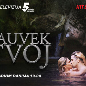 NOVI PREMIJERNI TERMIN SERIJE &bdquo;ZAUVEK TVOJ&ldquo; OD 5. JANUARA &ndash; RADNIM DANIMA OD 10.00