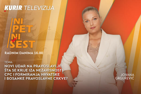 ŠTA SE KRIJE IZA NEZAVISNOSTI CPC I FORMIRANJA HRVATSKE I BOSANKE PRAVOSLAVNE CRKVE? - u &ldquo;NI 5 NI 6&rdquo; od 16.00