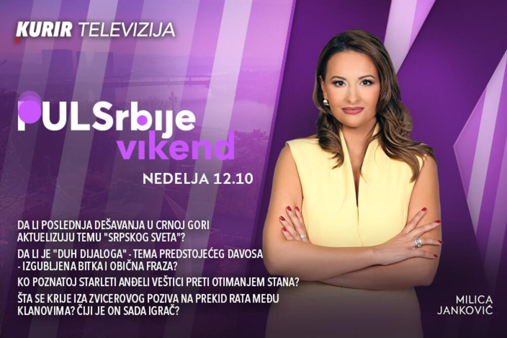 Da li poslednja dešavanja u Crnoj Gori aktuelizuju temu "srpskog sveta"? - današnji Puls Srbije vikend, od 12.10