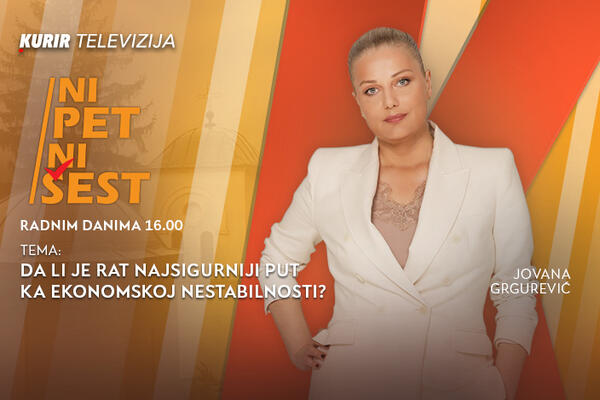 DA LI JE RAT NAJSIGURNIJI PUT KA EKONOMSKOJ NESTABILNOSTI? - od 16.00 u današnjoj emisiji Ni 5 Ni 6.