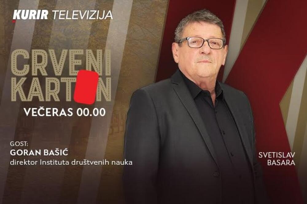 Istorijsko nasleđe Balkana i propuštena modernizacija &ndash;Goran Bašić u večerašnjem Crvenom kartonu u 00.00