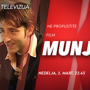 NE PROPUSTITE FILM &ldquo;MUNJE!&rdquo; VEČERAS OD 22.45, NA KURIR TELEVIZIJI!