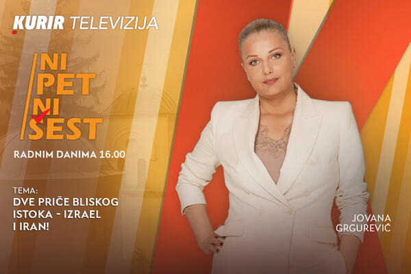 DVE PRIČE BLISKOG ISTOKA - IZRAEL I IRAN! - u današnjoj emisiji &ldquo;NI 5 NI 6&rdquo; od 16.00