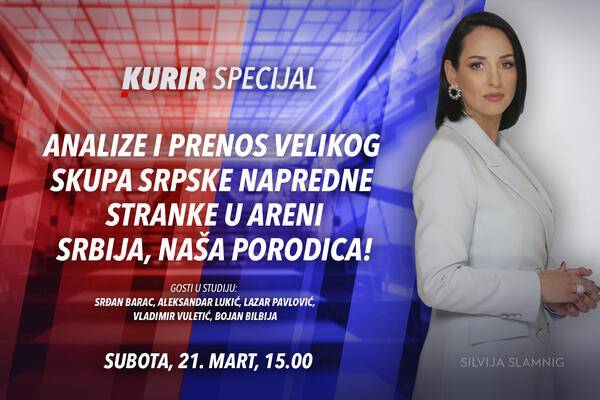 SPECIJAL &ldquo;SRBIJA, NAŠA PORODICA!&rdquo; OD 15.00 NA KURIR TELEVIZIJI