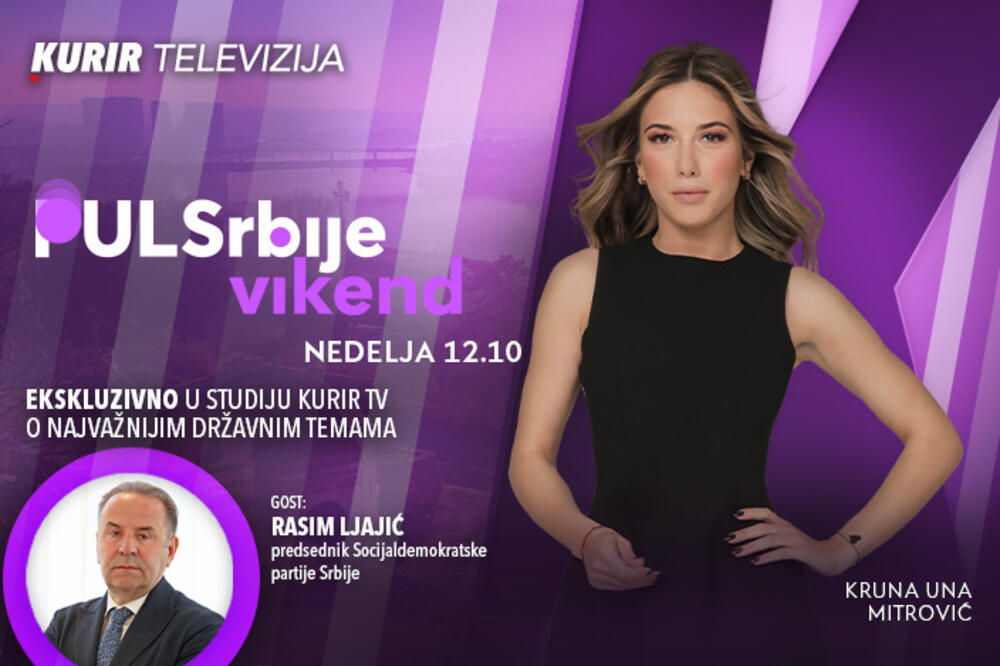 Ekskluzivno u studiju Kurir televizije: Rasim Ljajić o najvažnijim državnim temama - Puls Srbije vikend, od 12.10
