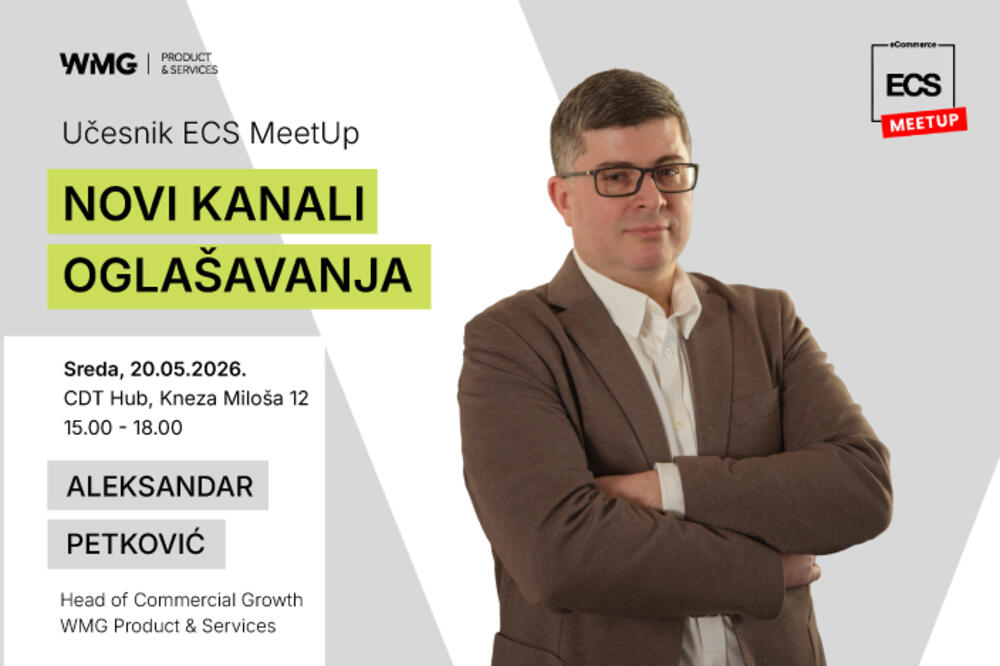 KOMPANIJA WMG PRODUCT & SERVICES NA ECS MEETUPU: KAKO NOVI KANALI MENJAJU E-COMMERCE OGLAŠAVANJE