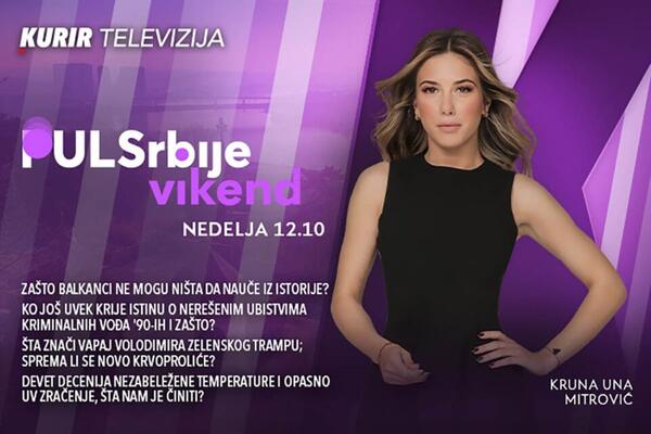 Zašto Balkanci ne mogu ništa da nauče iz istorije? - današnji Puls Srbije vikend, od 12.10