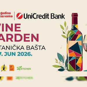 UNICREDIT BANK WINE GARDEN 6. I 7. JUNA U JEVREMOVCU