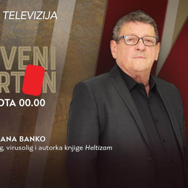 Heltizam &ndash; kada zdravlje postane ideologija &ndash; Ana Banko u večerašnjem Crvenom kartonu od 00.00