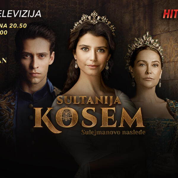 PREMIJERNO U SRBIJI! JOŠ SAMO DAN DO NOVE SERIJE, SULEJMANOVO NASLEĐE &ndash; &bdquo;SULTANIJA KOSEM&ldquo; OD 17. JULA