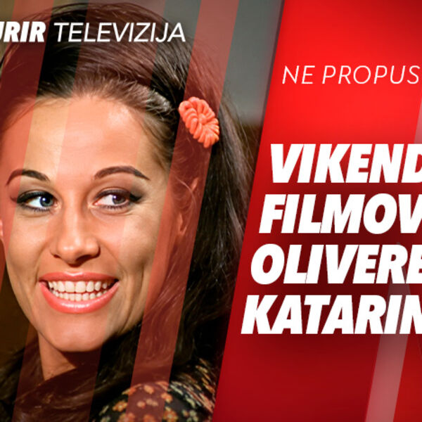 OMAŽ IZUZETNOJ UMETNICI - VIKEND FILMOVA SA OLIVEROM KATARINOM NA KURIR TELEVIZIJI