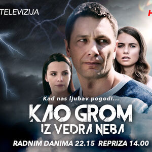 OD VEČERAS SERIJA &bdquo;KAO GROM IZ VEDRA NEBA&ldquo;, NA KURIR TELEVIZIJI, RADNIM DANIMA OD 22.15