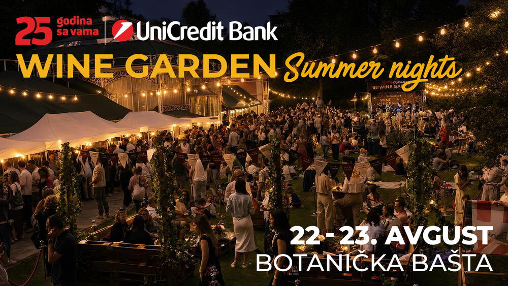 UNICREDIT BANK WINE GARDEN SUMMER NIGHTS 22. i 23. AVGUSTA KADA PADNE NOĆ, POČINJE MAGIJA