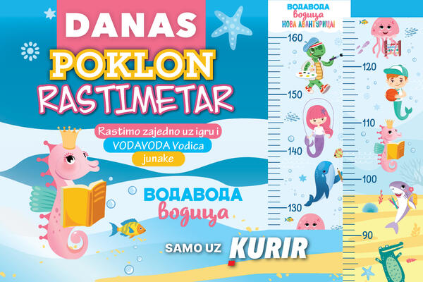 NE PROPUSTITE: DANAS poklon uz Kurir &ndash; VODAVODA VODICA rastimetar!